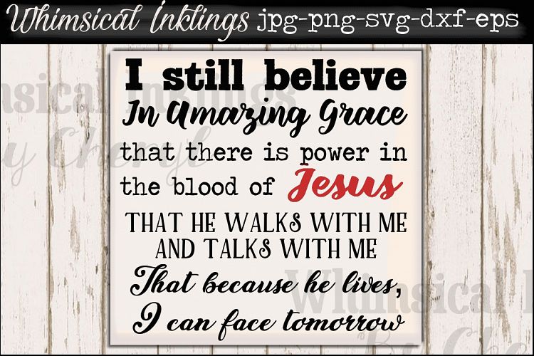 I Still Believe In Amazing Grace SVG