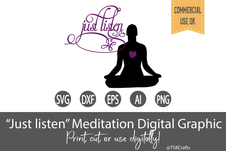 Just Listen - Meditation Yoga- Digital Cut and Clipart set