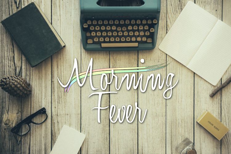 Morning Fever Font