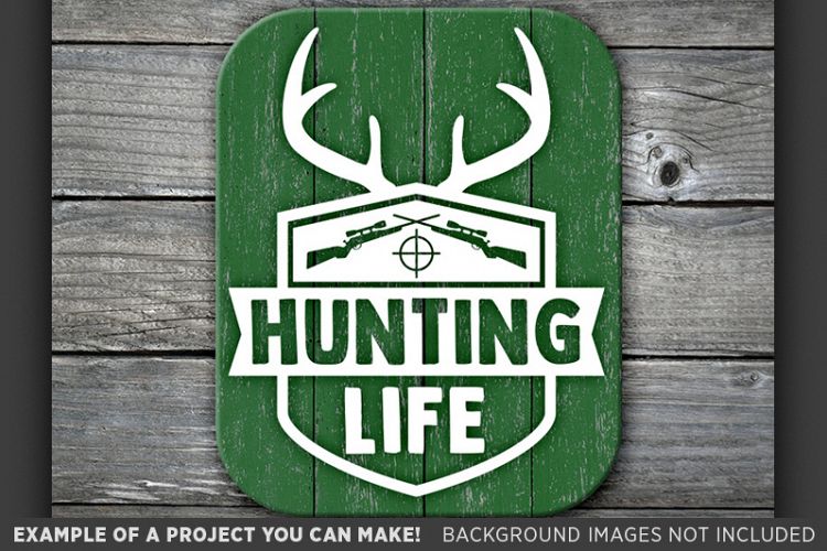 Download Hunting Life - Deer HUNTING SVG Files - 825