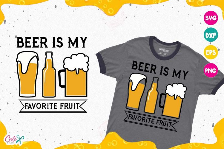 Beer is my favorite fruit, Beer Sayings, Beer Humor
