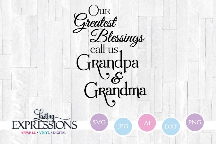 Greatest Blessings Grandma Grandpa Quote SVG (206355 ...