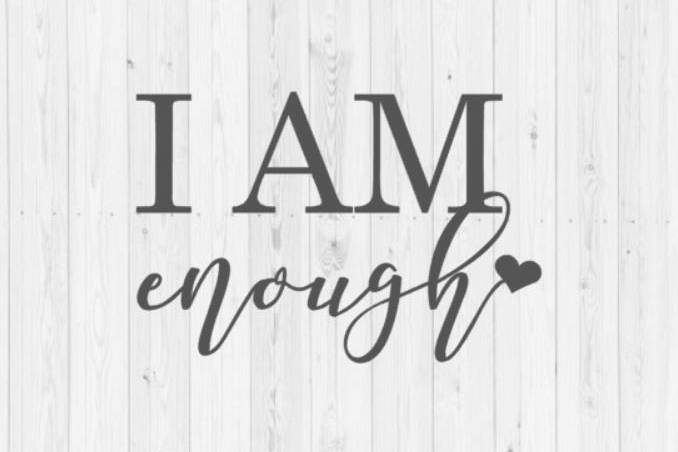 I am Enough, quote SVG, cut file, SVG cut file, inspirational, motivational, digital download, instant download, Christian SVG, enough svg