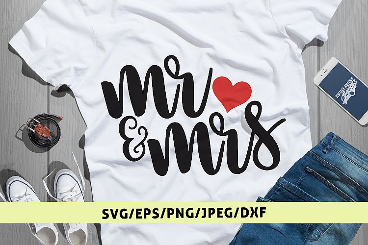 Mr And Mrs - Wedding SVG EPS DXF PNG Cutting Files
