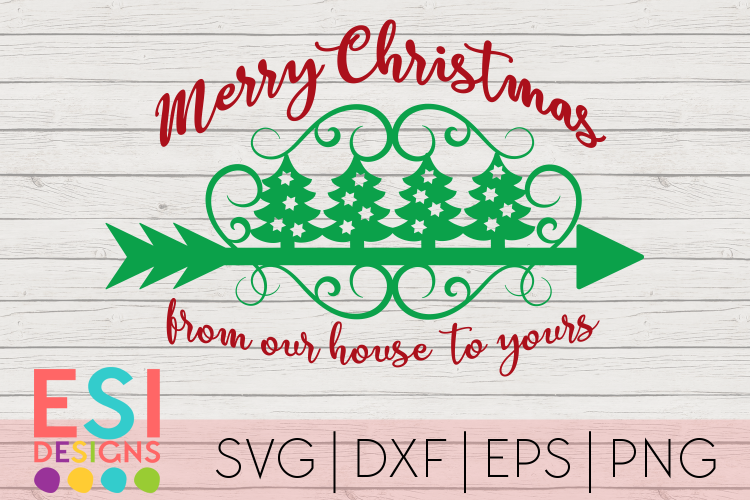 Christmas SVG|Merry Christmas from our house to yours