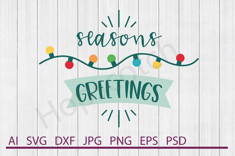 Lights SVG, Seasons Greetings SVG, DXF File, Cuttable File