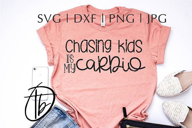 Chasing Kids is My Cardio SVG