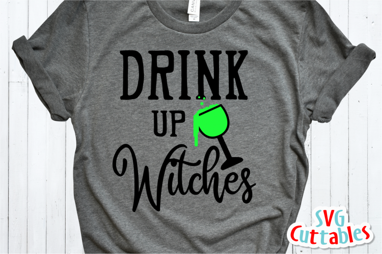 Drink Up Witches | Halloween SVG Cut File