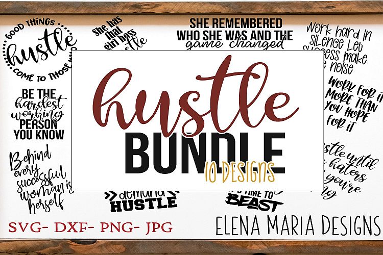 Hustle SVG Bundle, 10 SVG Designs