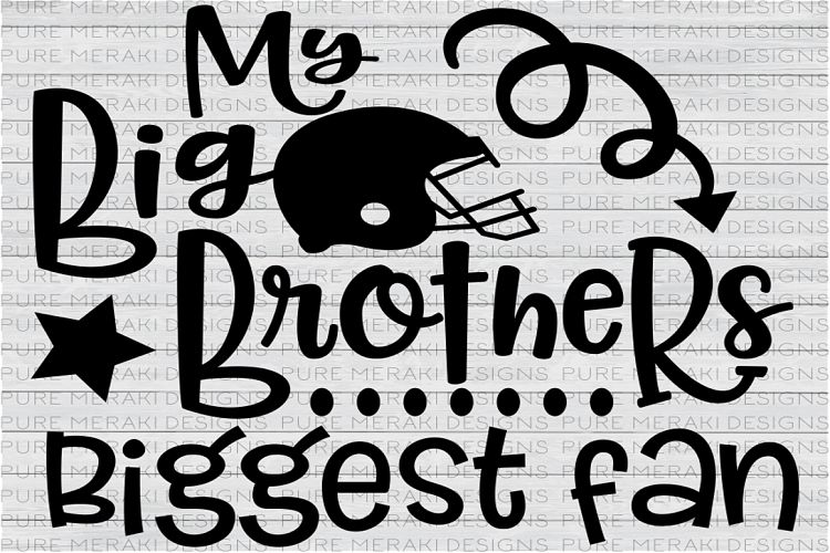 Big Brothers Biggest Fan SVG