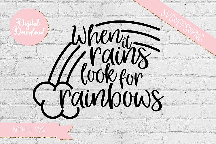 When It Rains Look For Rainbows SVG, Rainbow Baby SVG