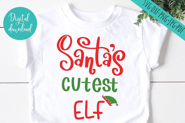 Santas cutest elf- christmas svg, elf clipart