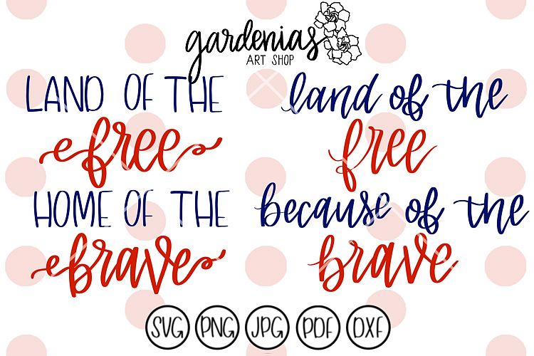 Land of the Free Because of the Brave