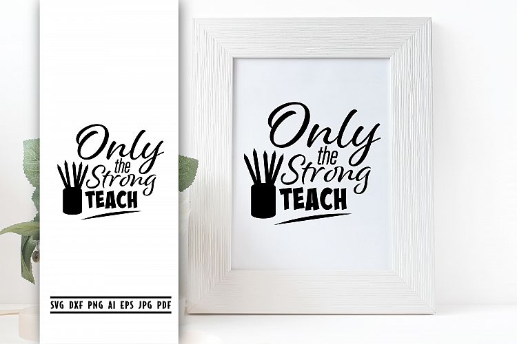 Free Free Teacher Strong Svg 316 SVG PNG EPS DXF File