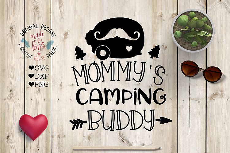 Mommy's camping Buddy Cut File in SVG, DXF, PNG (87802 ...