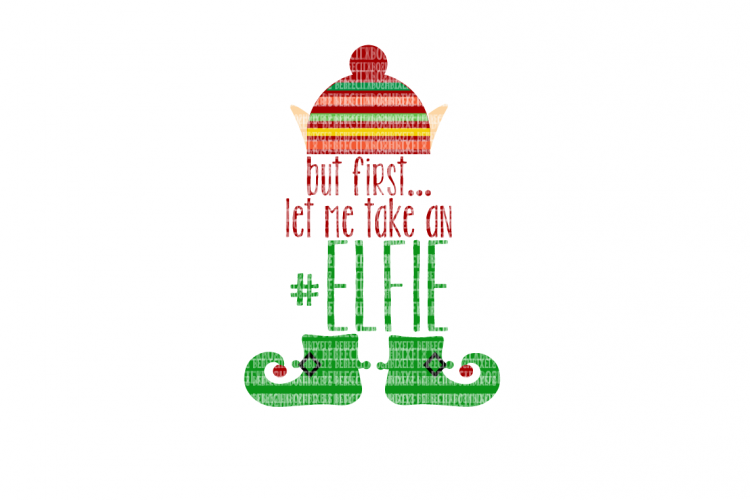 Download Take an Elfie Christmas SVG File, SVG Files for Cameo and ...