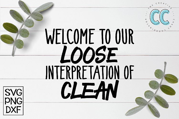 Our Loose Interpretation of Clean