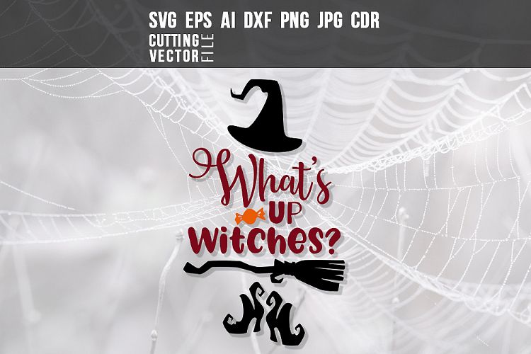 Whats up Witches? - svg, eps, ai, cdr, dxf, png, jpg