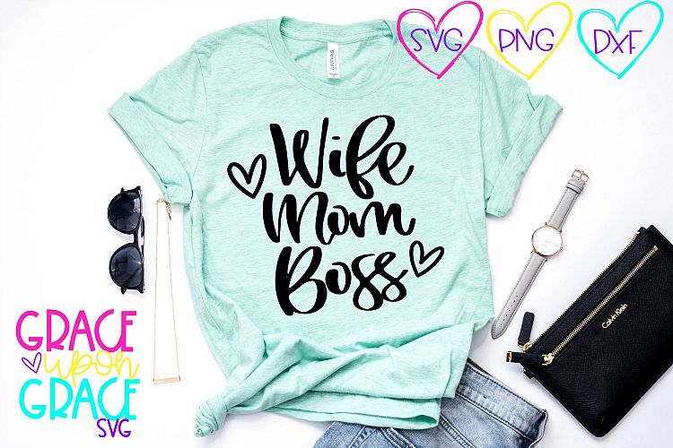 Wife Mom Boss SVG