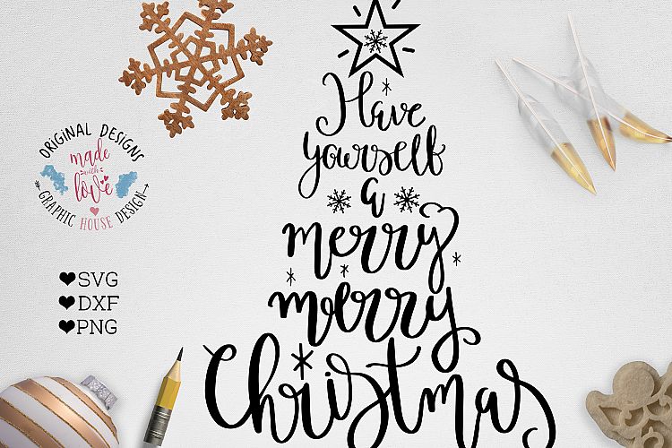 Have Yourself a Merry Merry Christmas Cut File (SVG, DXF, PNG)