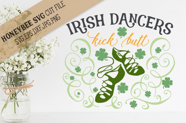 Irish Dancers kick Butt SVG Cut File