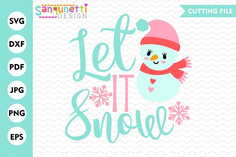 Let it snow SVG, Winter SVG, Snowman svg, winter lettering