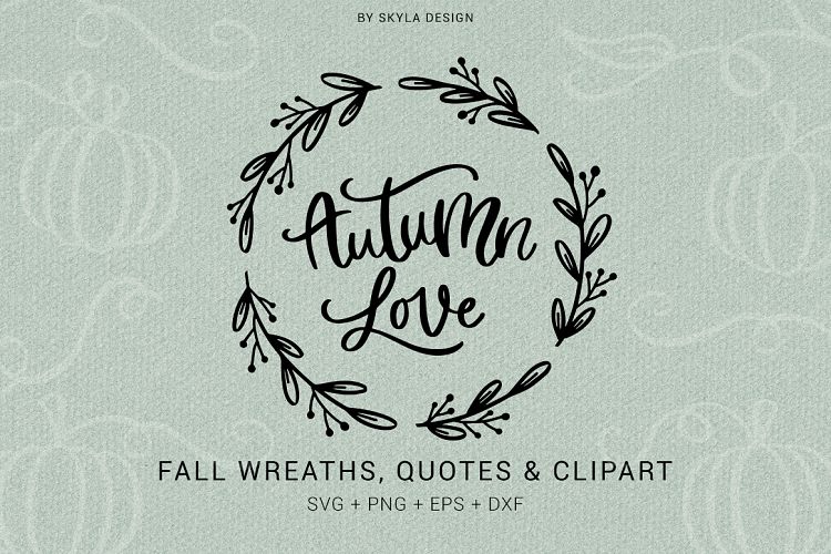 Fall Autumn wreaths quotes & clipart SVG PNG bundle