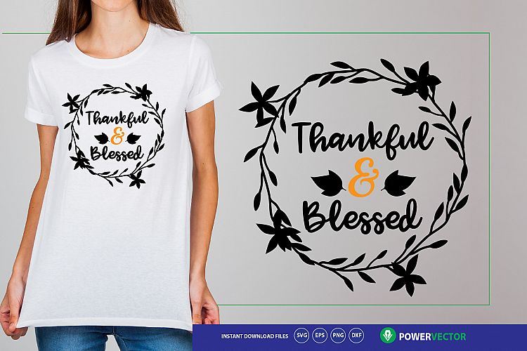 Thankful And Blessed SVG - Thanksgiving Design