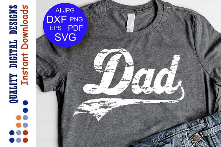 Dad Svg Fathers day svg Grunge svg Distressed Svg Fathers