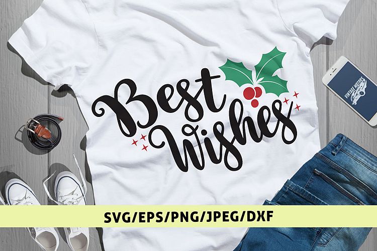 Best Wishes - Christmas SVG EPS DXF PNG Cutting Files