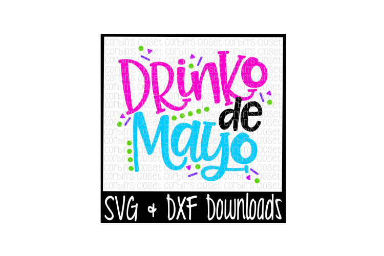 Drinko De Mayo SVG * Drinko De Mayo Cut File