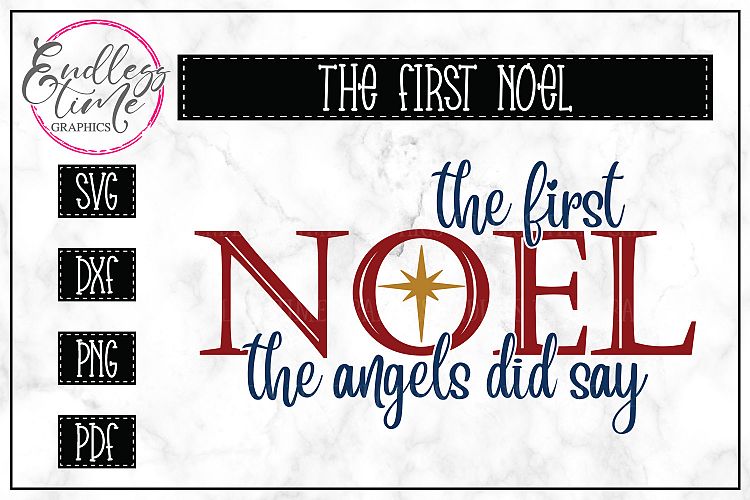 The First Noel - A Christmas SVG Cut File For Crafters