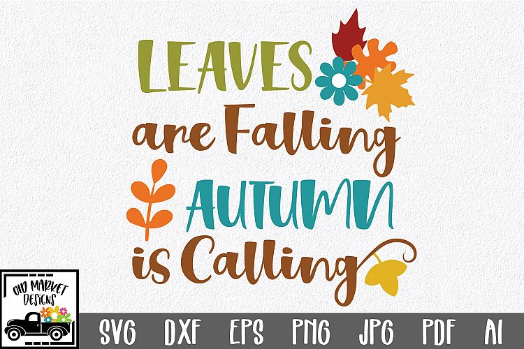 Leaves are Falling SVG - Fall SVG Cut File - DXF EPS PNG JPG