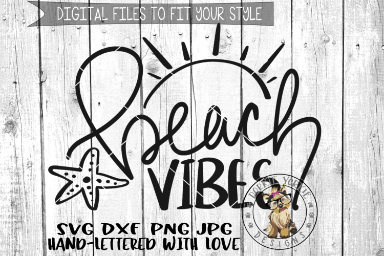 Beach Vibes  - Hand lettered -  SVG cut file