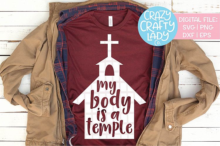 My Body Is a Temple SVG DXF EPS PNG Cut File