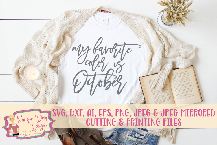 My Favorite Color Is October SVG, DXF, AI, EPS, PNG, JPEG