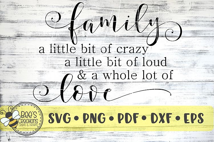 Family Crazy Loud Love Quote SVG