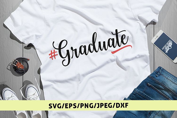 Graduate - Graduation SVG EPS DXF PNG Cutting Files