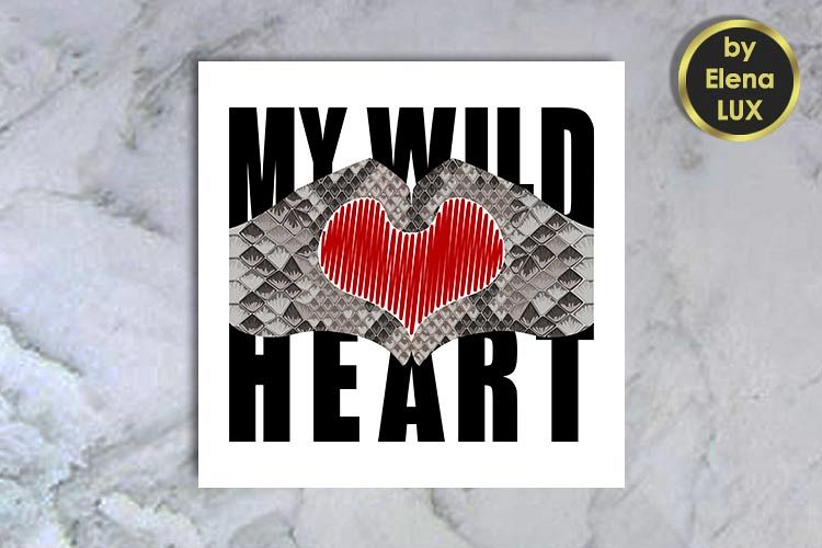 My Wild Heart T-shirt print with snakeskin pattern