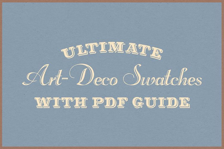 Ultimate Art-Deco Swatches