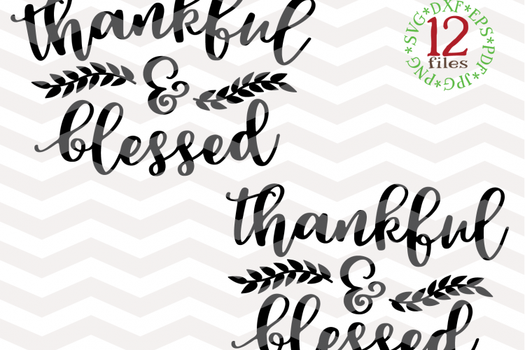 Thankful and blessed SVG - Thanksgiving Svg - Fall Svg