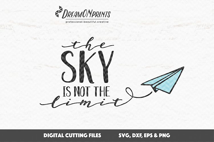 The Sky is not the Limit - Inspirational SVG Files