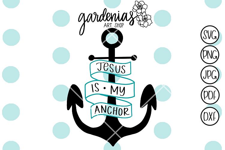 Jesus is my Anchor