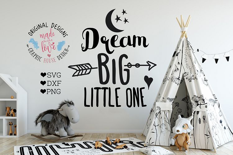 Dream Big Little One Cutting File  (SVG, DXF, PNG)