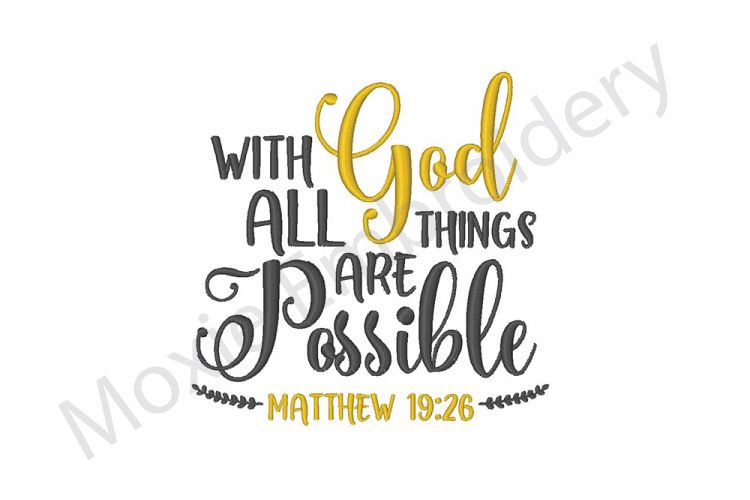 With God Embroidery Design, Things Are Possible Embroidery