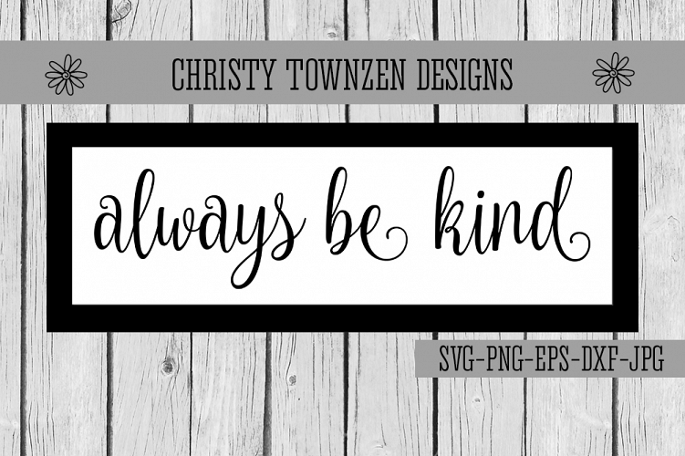 Always Be Kind SVG Design