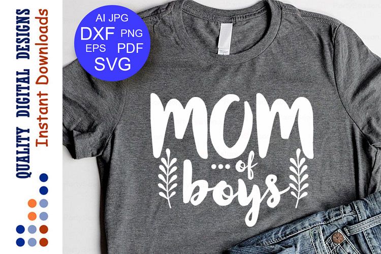 Mom Of Boys Svg Mom Life svg Mothers Day Gift Mom svg