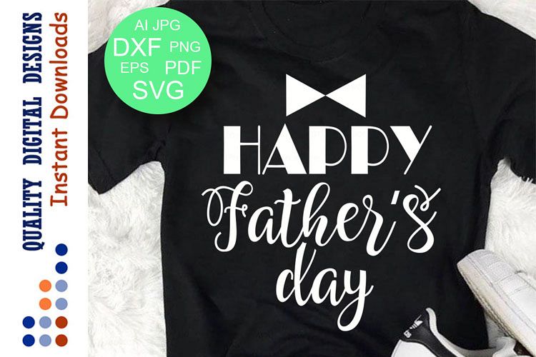 Happy Fathers day svg Fathers gift Dad Svg files for Cricut