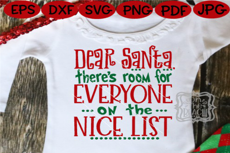 Christmas - Dear Santa Nice List - Be Nice - Christmas SVG