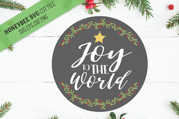 Joy To The World SVG Cut File